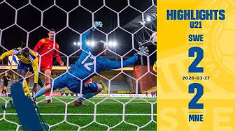 Highlights U21 | Sverige-Montenegro 2-2