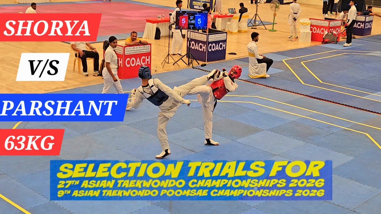63kg Selection Trials Fight | Shorya vs Parshant 🥋 Asian Taekwondo Championship 2026