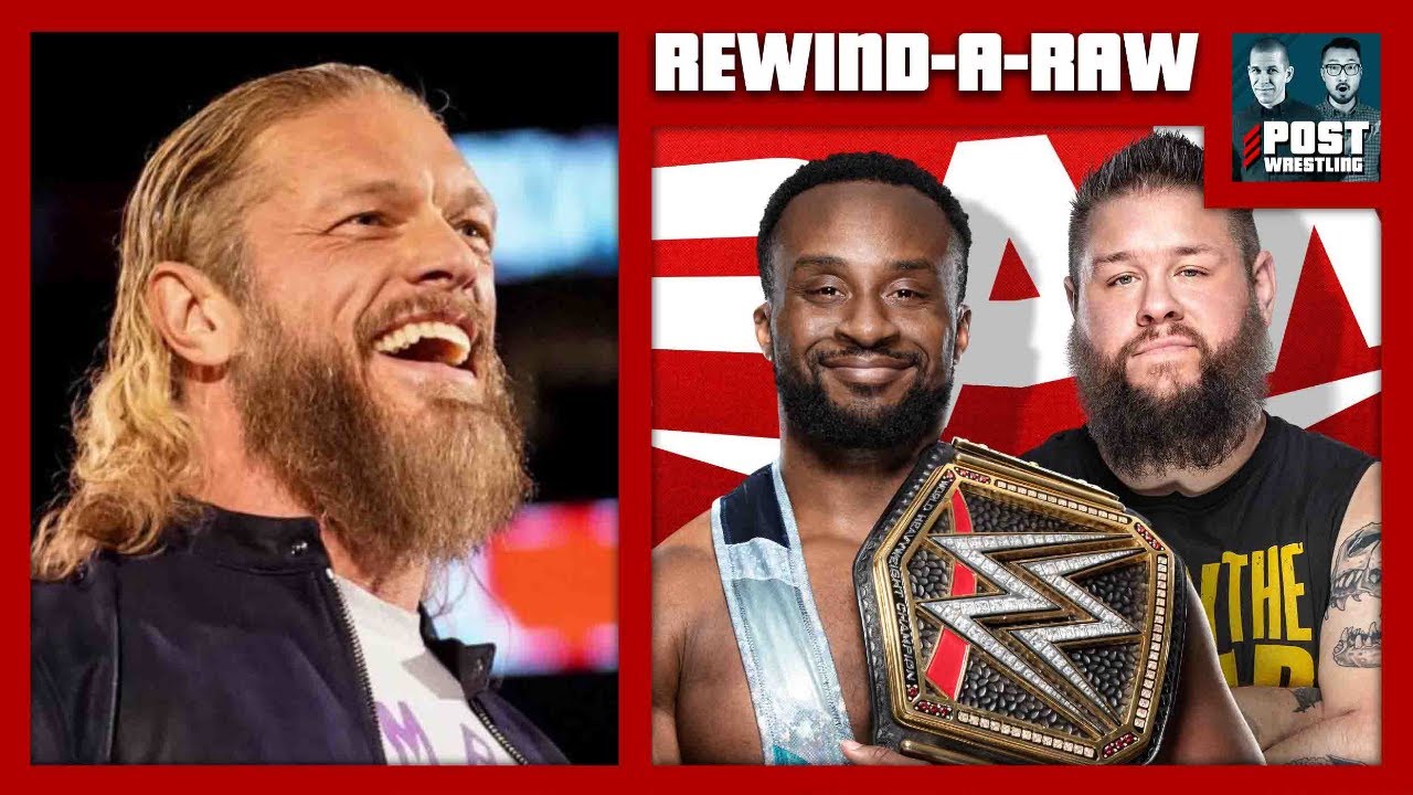 REWIND-A-RAW 11/29/21: Edge returns, Big E vs Owens background