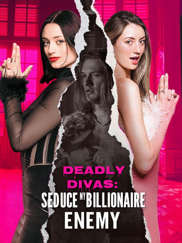 Deadly Divas: Seduce my Billionaire Enemy poster