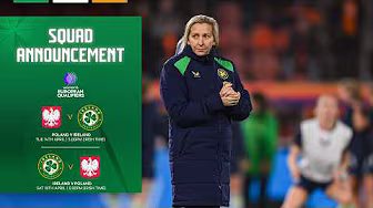 Ireland WNT Squad Announcement | 2027 FIFA Women's World Cup Qualifiers v Poland