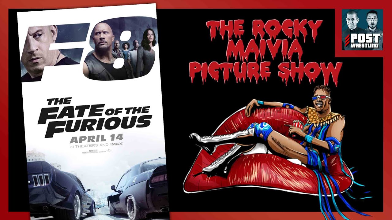 Fast & Furious 8: The Fate Of The Furious Review | The Rocky Maivia Picture Show #28