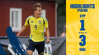 Highlights P18/08 | Cypern-Sverige 1-3