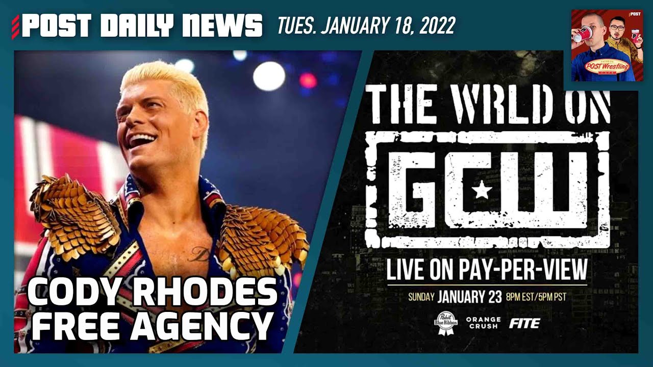 Cody Rhodes Free Agency, The WRLD on GCW | POST News 1/18