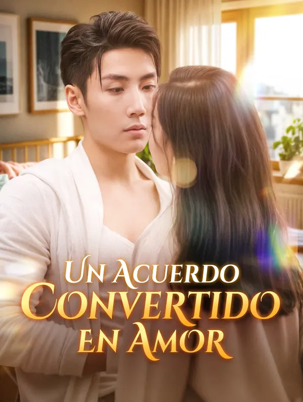 Un Acuerdo Convertido en Amor poster