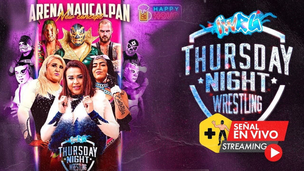 EN VIVO: IWRG | Thursday Night Wrestling