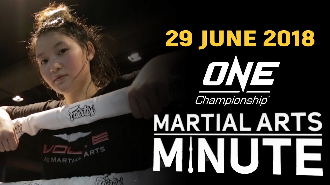 ONE: Martial Arts Minute | 29 June 2018