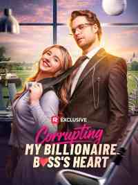Corrupting My Billionaire Boss's Heart