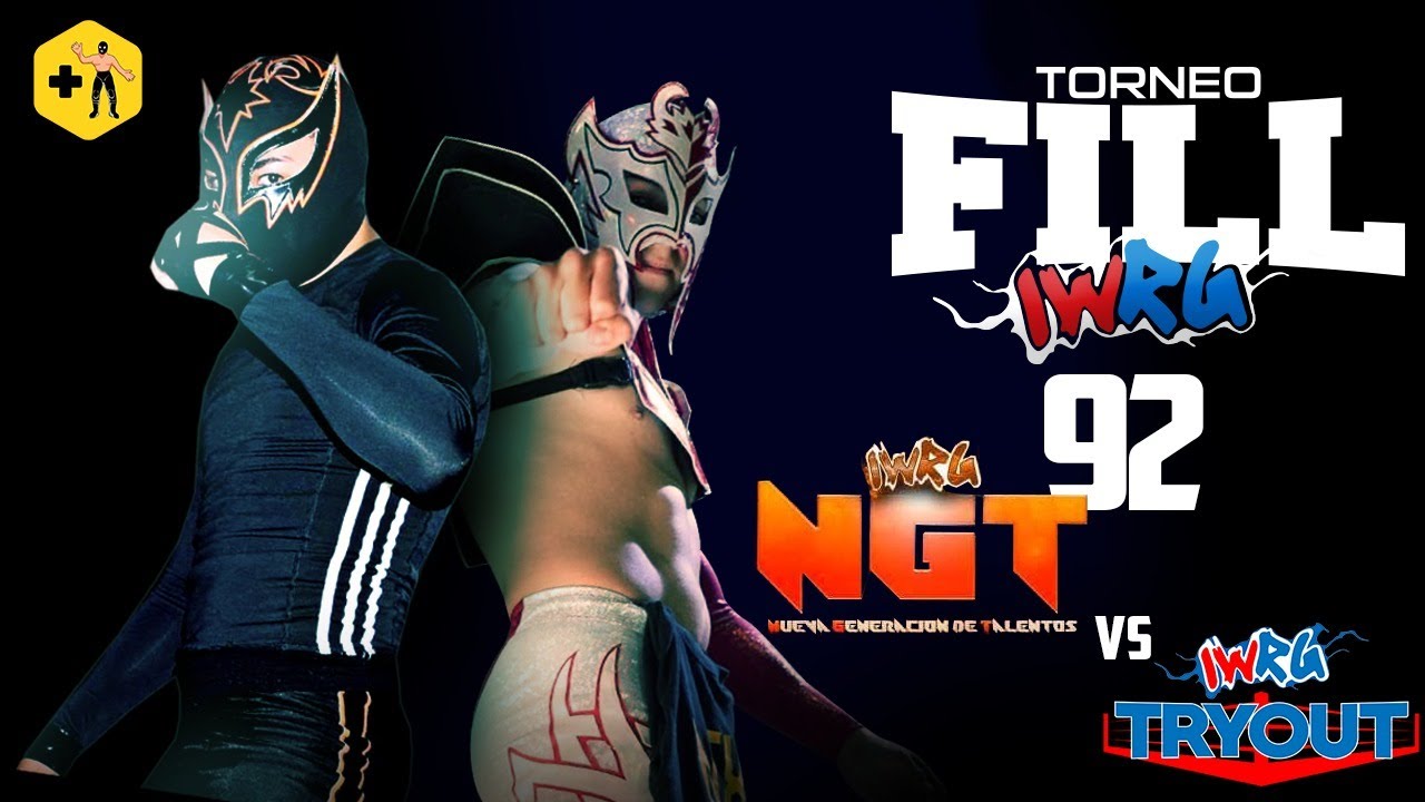 EN VIVO: TORNEO FILL 92  IWRG VS NGT