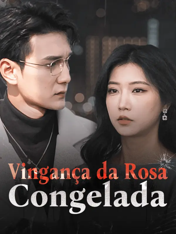 Vingança da Rosa Congelada poster