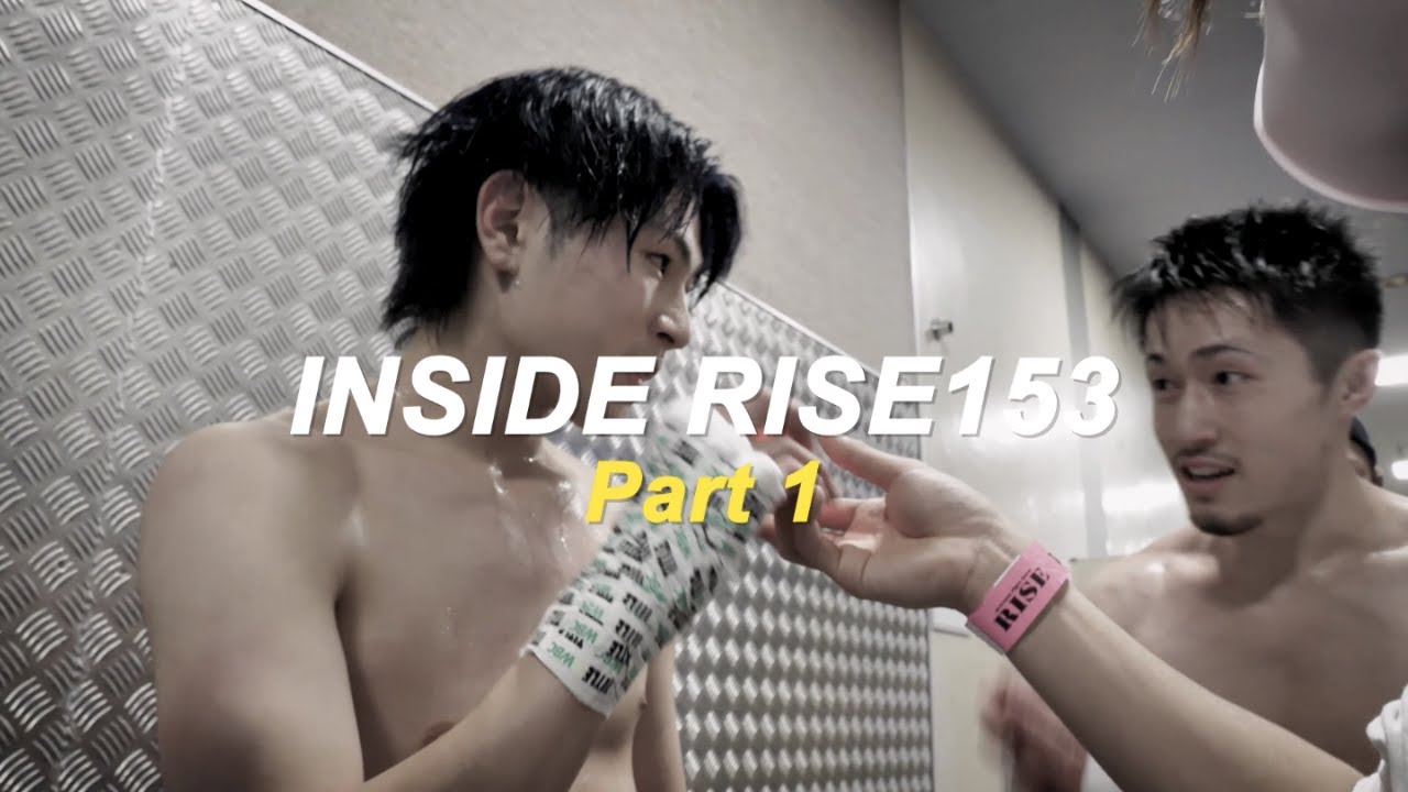 【Part.1】INSIDE #RISE153 【OFFICIAL】