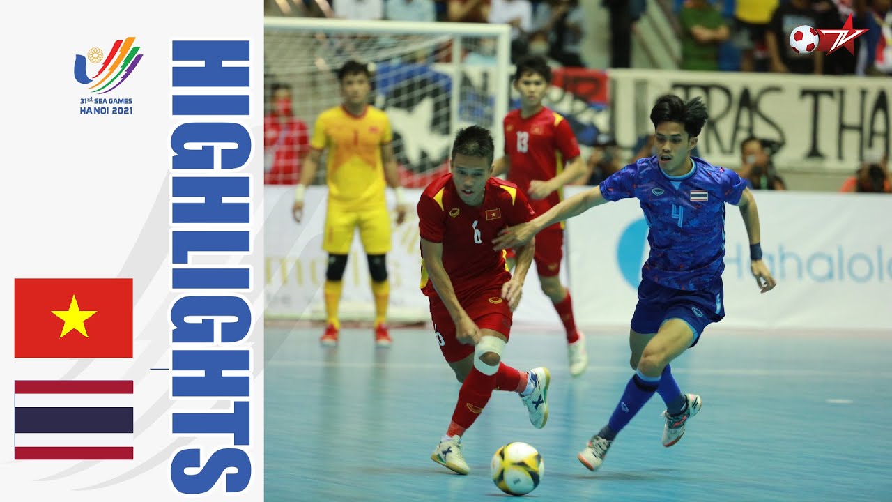 HIGHLIGHTS THÁI LAN vs VIỆT NAM FUSAL SEA GAMES 31 | AI MỚI LÀ VUA ĐÔNG NAM Á?