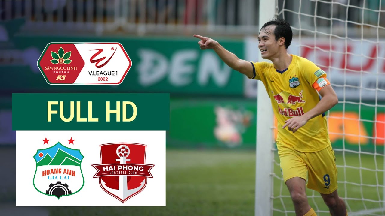 🔴HAGL - HẢI PHÒNG l Văn Toàn Vẫn Là Cái Tên Được Mong Đợi Trên Hàng Công HAGL - replay background