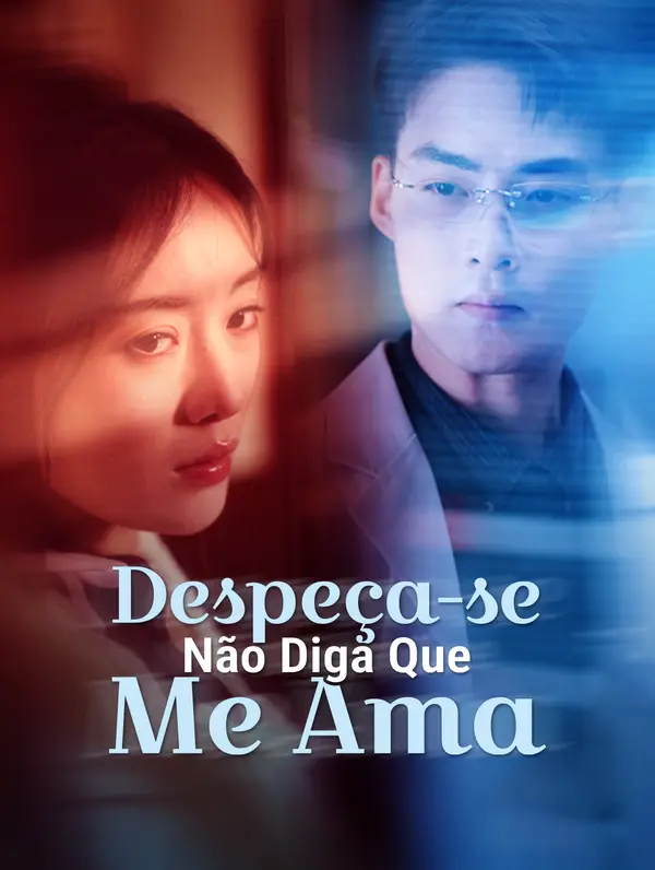 Despeça-se, Não Diga Que Me Ama poster