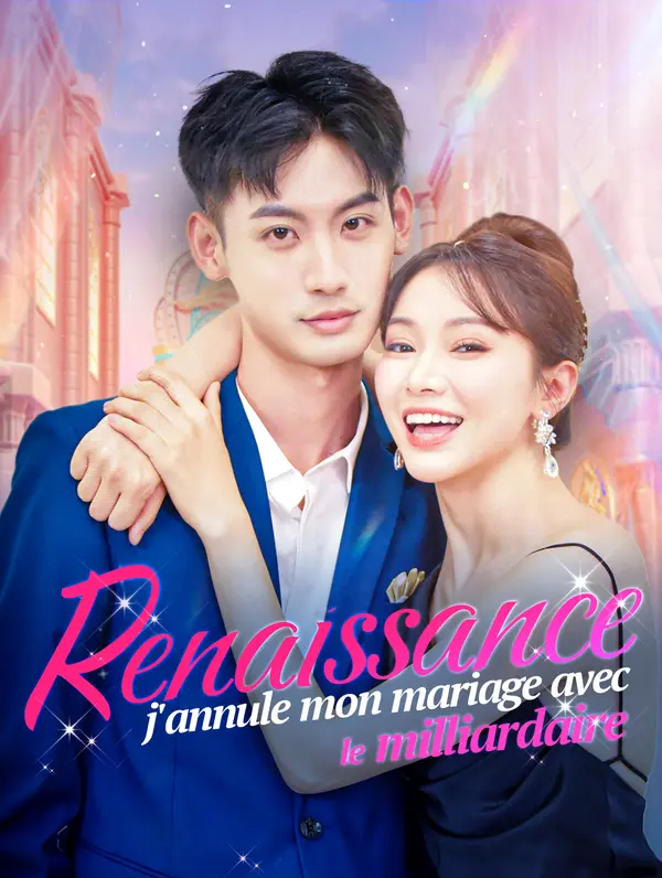 Renaissance : j'annule mon mariage avec le milliardaire poster