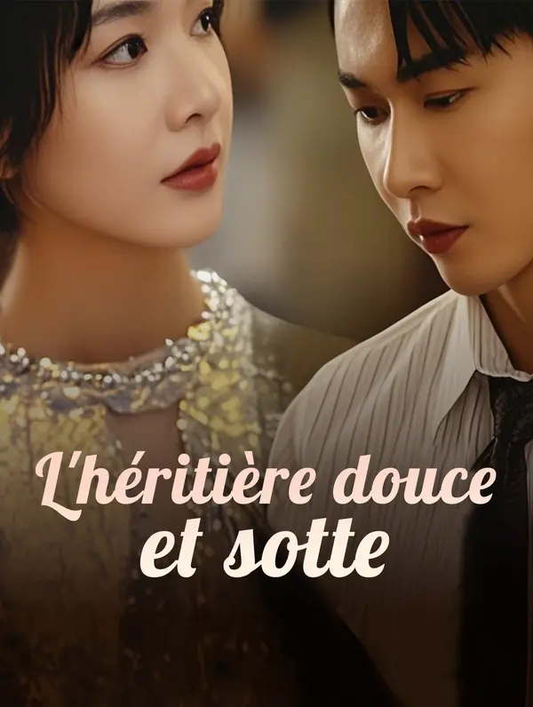 L'héritière douce et sotte poster
