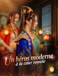 Un héros moderne à la cour royale