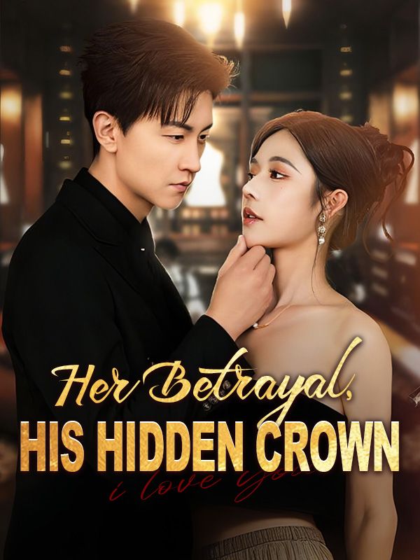 Her Betrayal, His Hidden Crown (DUBBED) poster