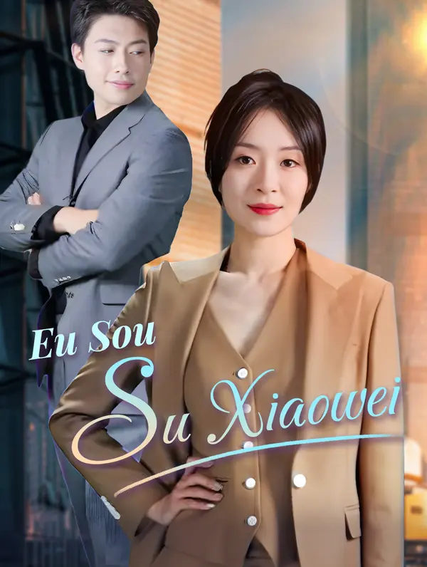 Eu Sou Su Xiaowei poster