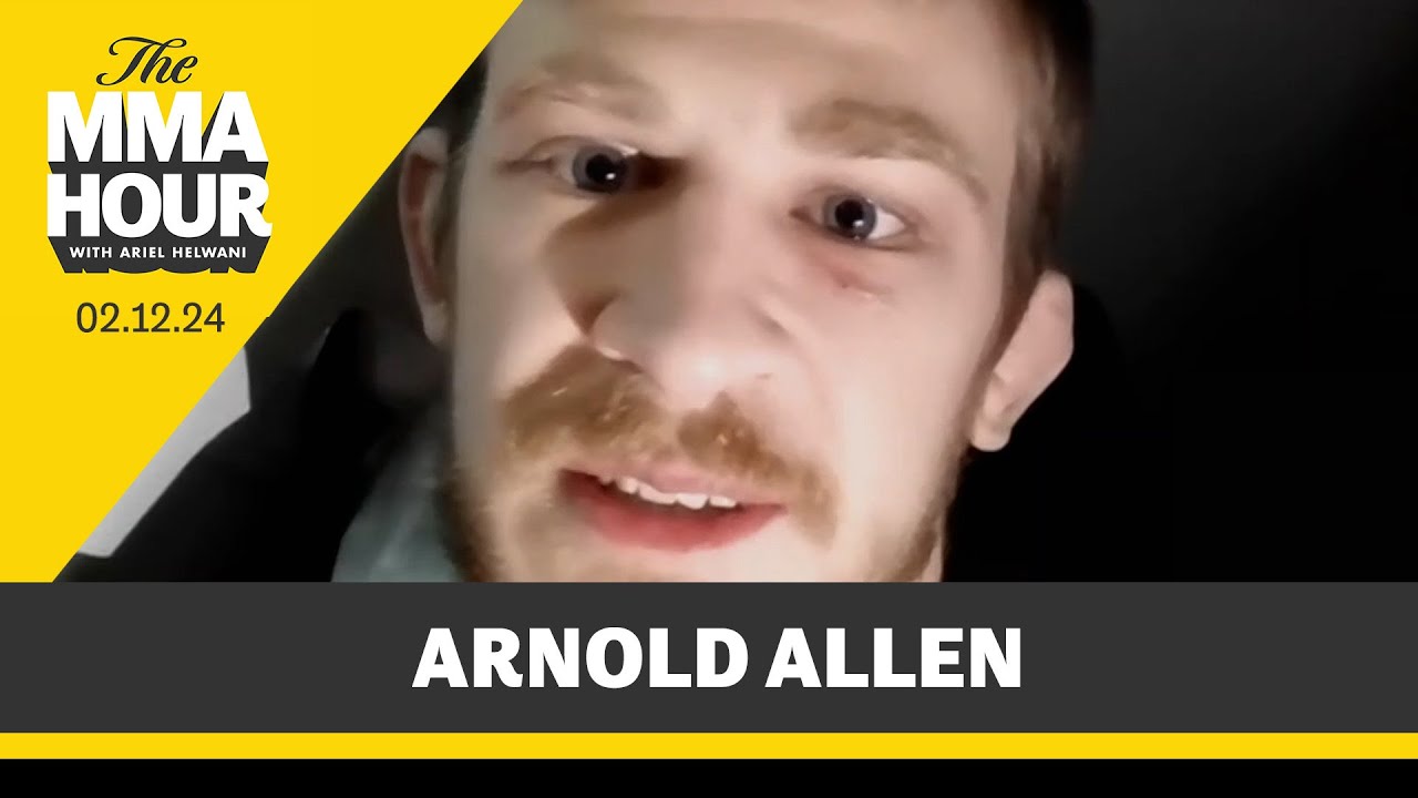 Arnold Allen Calls Most Recent UFC Loss ‘a Big Kick in the Balls’ | The MMA Hour