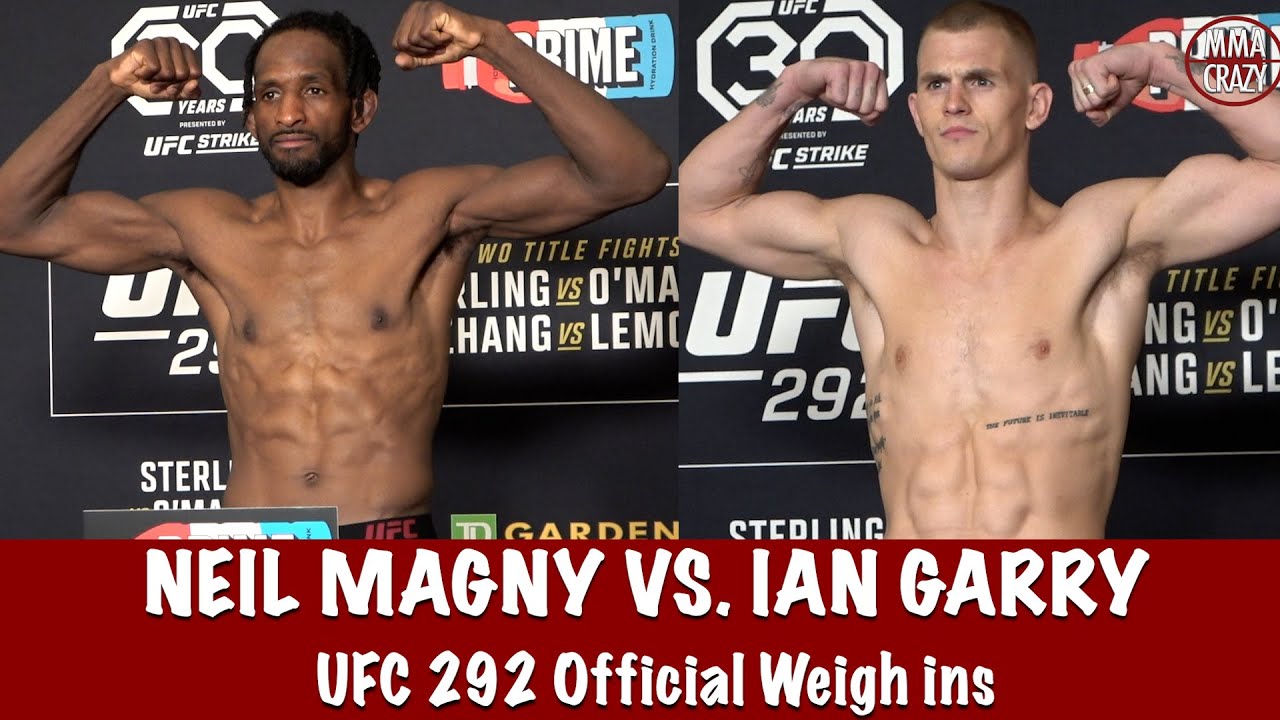 UFC 292 Official Weigh ins: Neil Magny vs. Ian Machado Garry