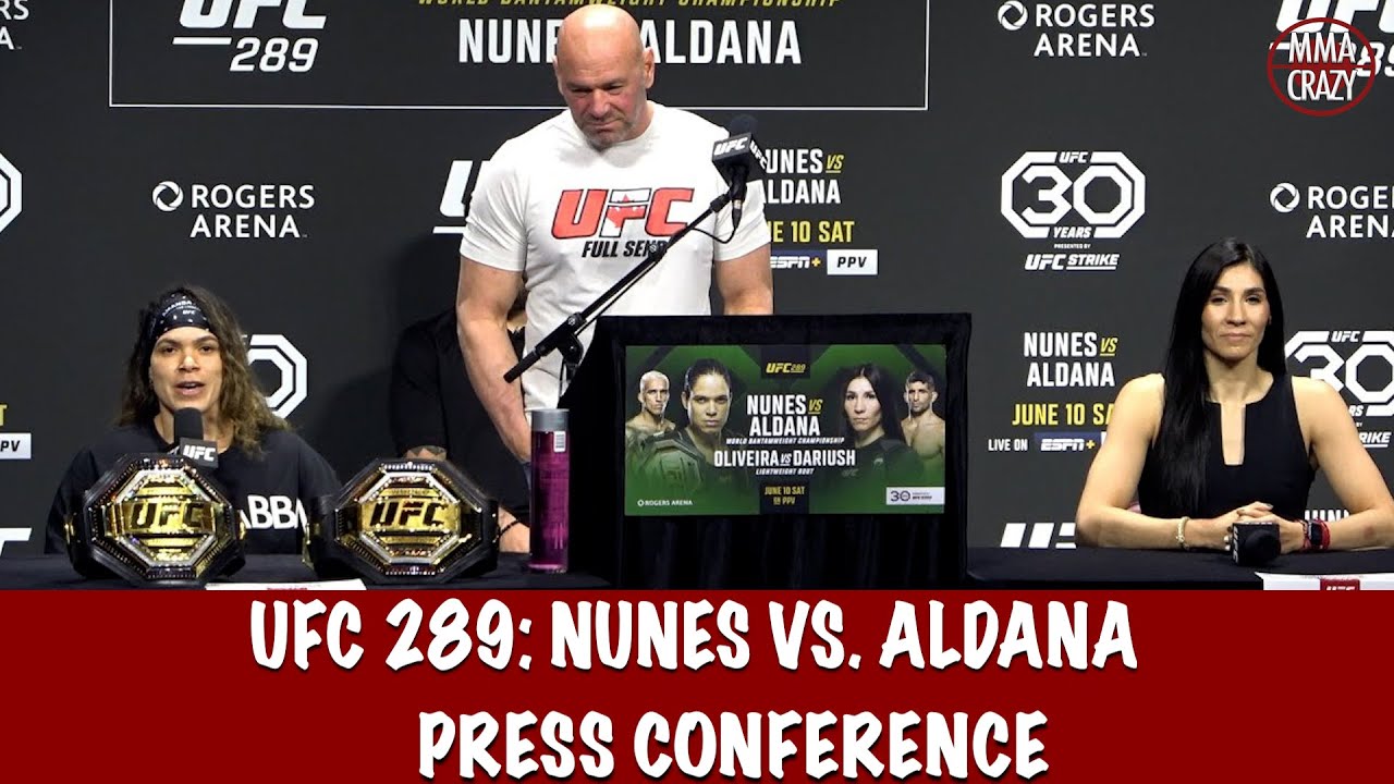 Full UFC 289: Pre Fight Press Conference Amanda Nunes vs. Irene Aldana