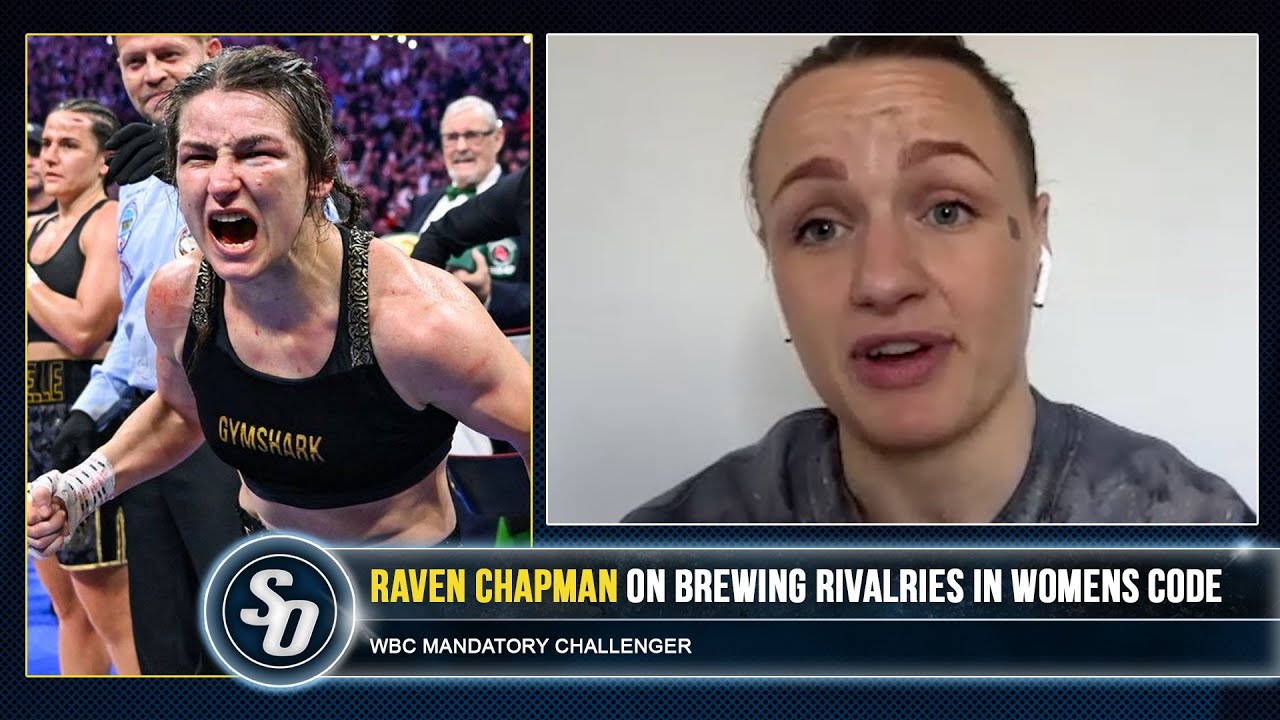 'Katie Taylor & Chantelle Cameron MUST CEMENT WHO IS #1' - Raven Chapman also on Skye Nicholson backdrop