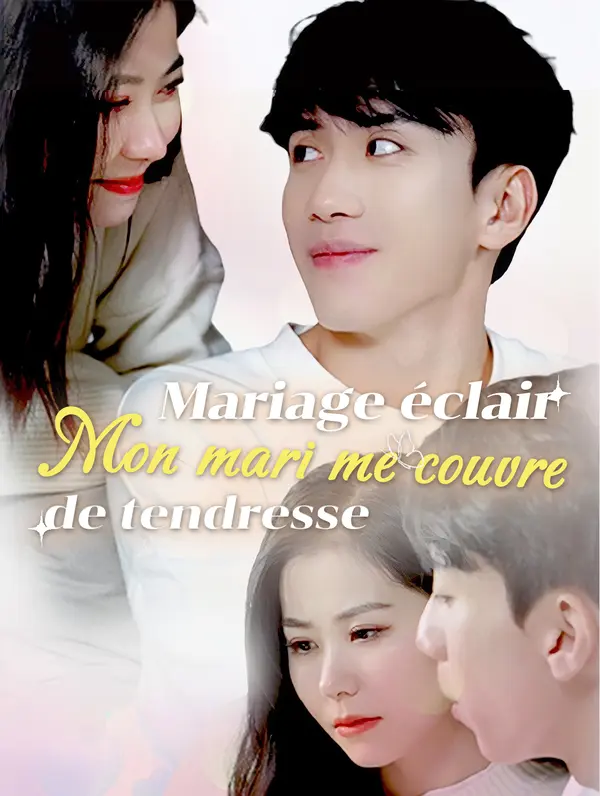 Mariage éclair : mon mari me couvre de tendresse poster