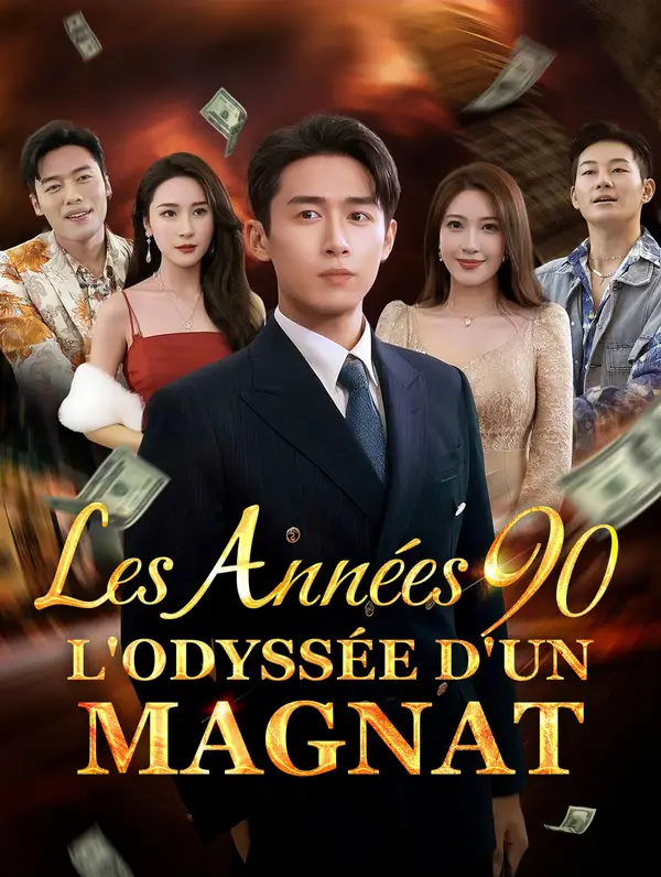Les Années 90 : L'odyssée d'un magnat poster