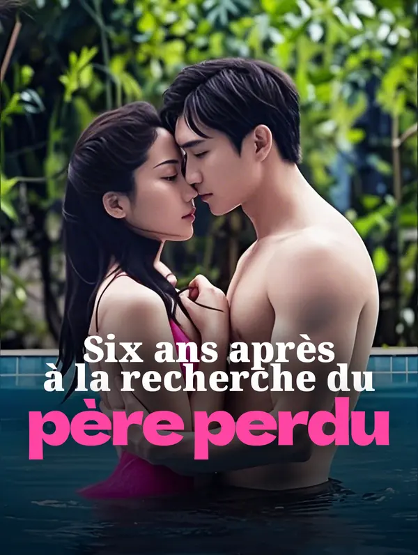Six ans après, à la recherche du père perdu poster