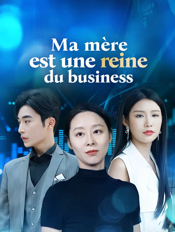 Ma mère est une reine du business poster
