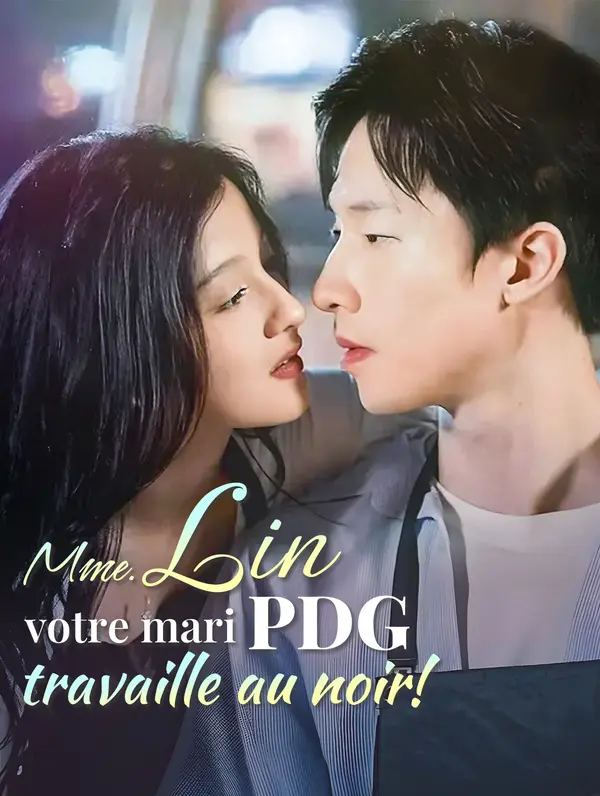 Mme Lin, votre mari PDG travaille au noir ! poster