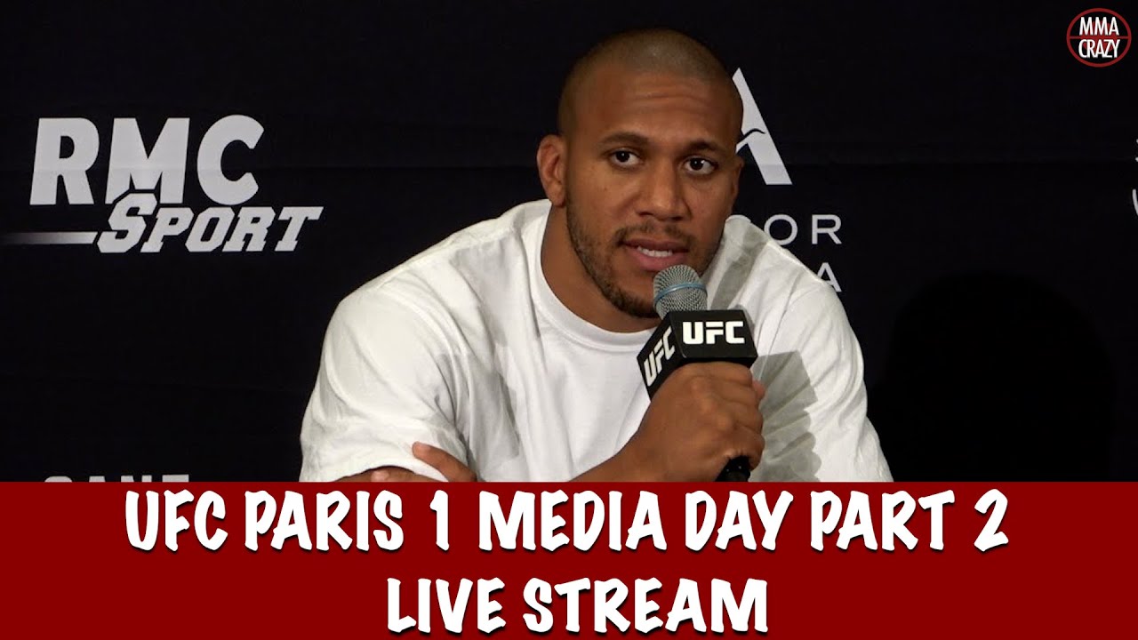 UFC Fight Night Paris Media Day Live Stream Part 2