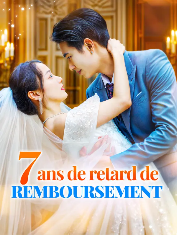 7 ans de retard de remboursement poster