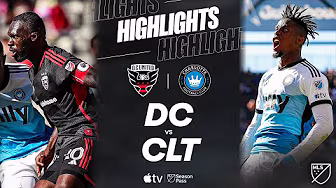 D.C. United vs. Charlotte FC | Full Match Highlights background
