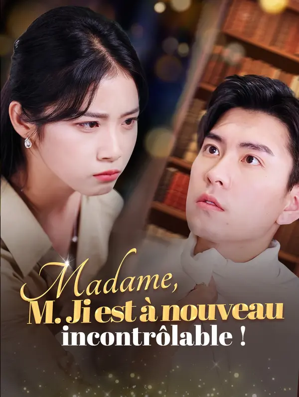 Madame, M. Ji est à nouveau incontrôlable ! poster