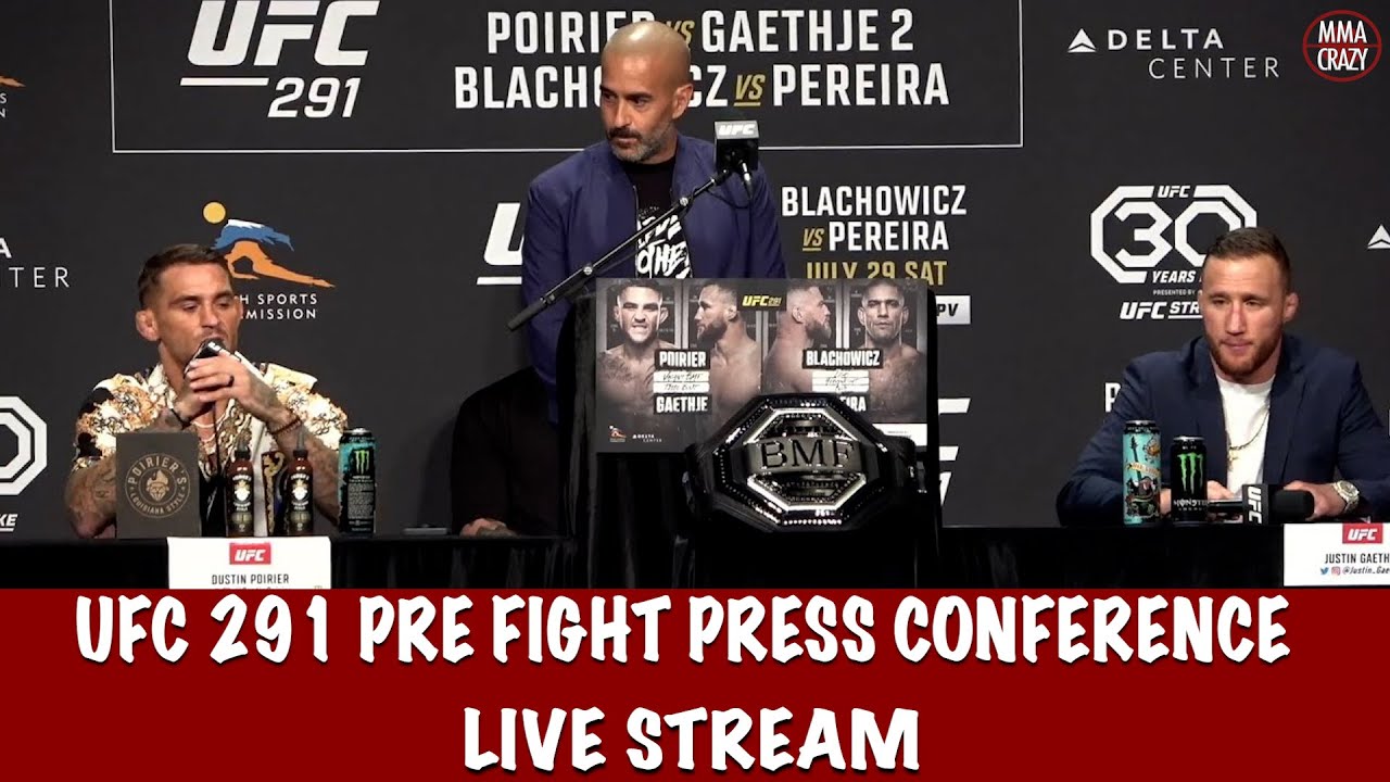 UFC 291: Poirier vs. Gaethje 2 Pre Fight Press Conference Live Stream