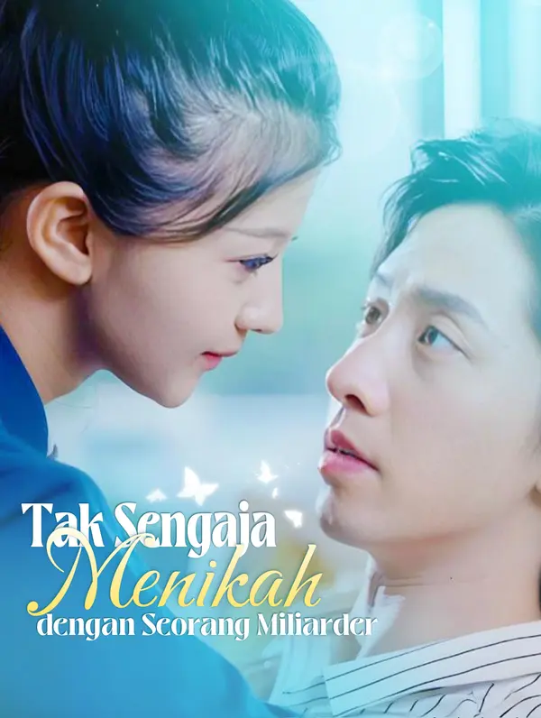 Tak Sengaja Menikah dengan Seorang Miliarder poster