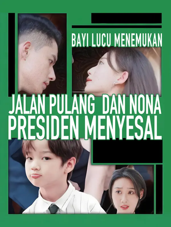 Bayi Lucu Menemukan Jalan Pulang, dan Nona Presiden Menyesal poster