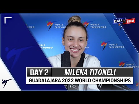 MILENA TITONELI POST FIGHTS INTERVIEW GUADALARAJA 2022 WT CHAMPIONSHIPS
