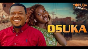 OSUKA Latest Yoruba Movie