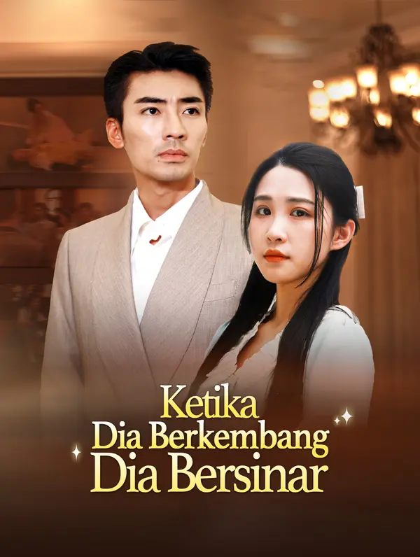 Ketika Dia Berkembang, Dia Bersinar poster