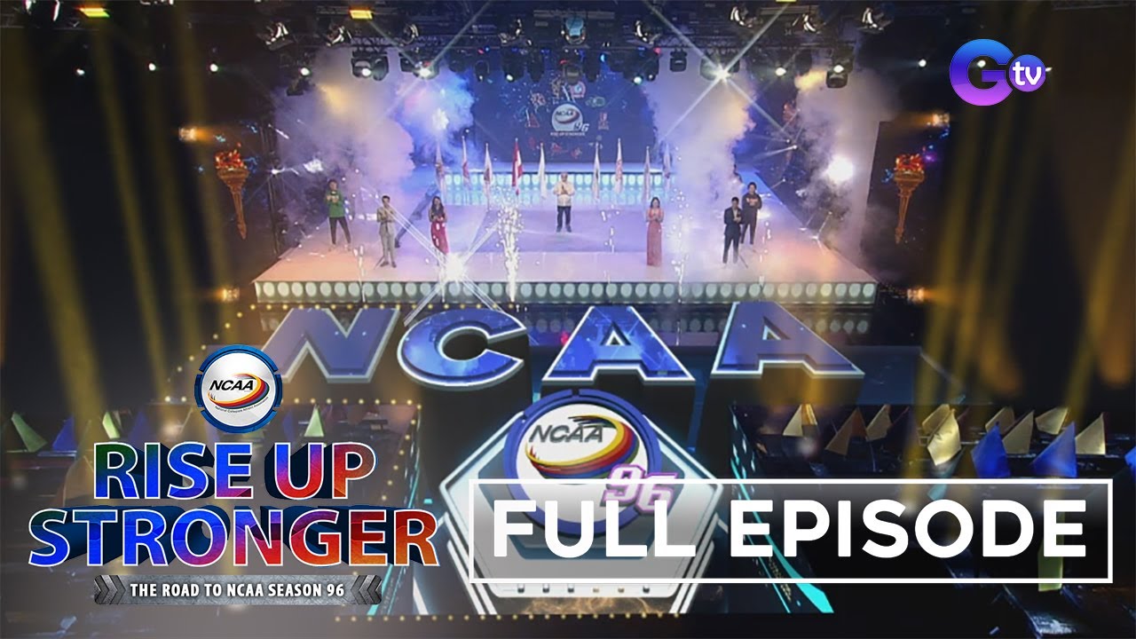 Rise Up Stronger: NCAA Season 96 Opening Ceremony (Full Episode) background