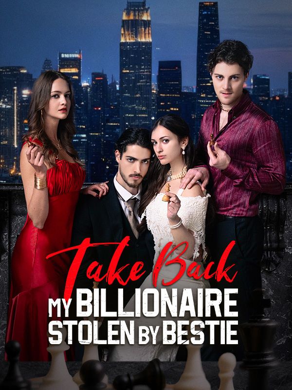 Take Back My Billionaire Stolen By My Bestie 2 poster
