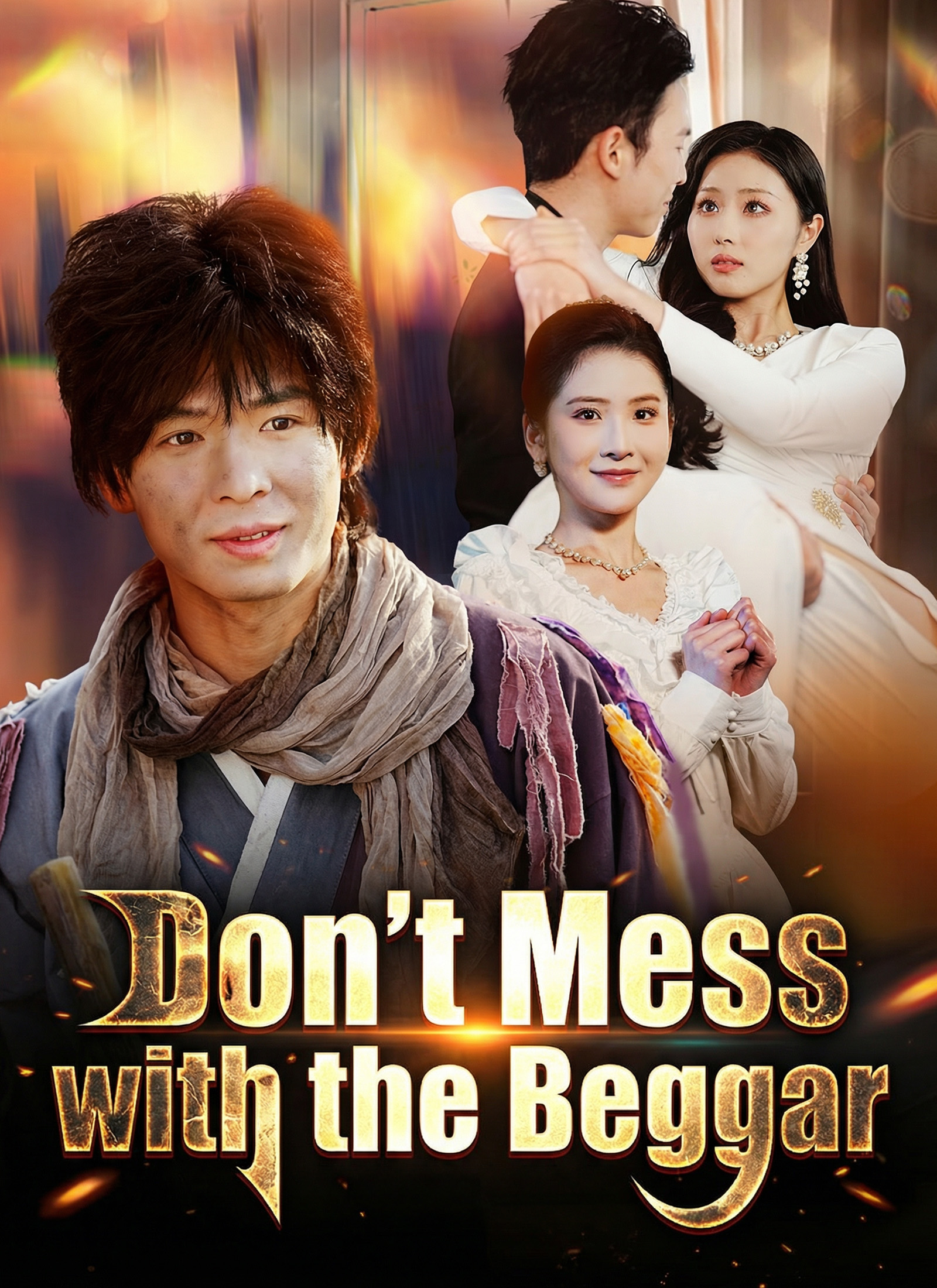 Don't Mess with  the Beggar poster