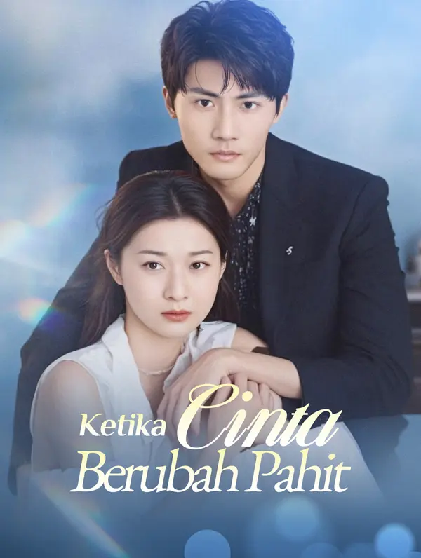 Ketika Cinta Berubah Pahit poster