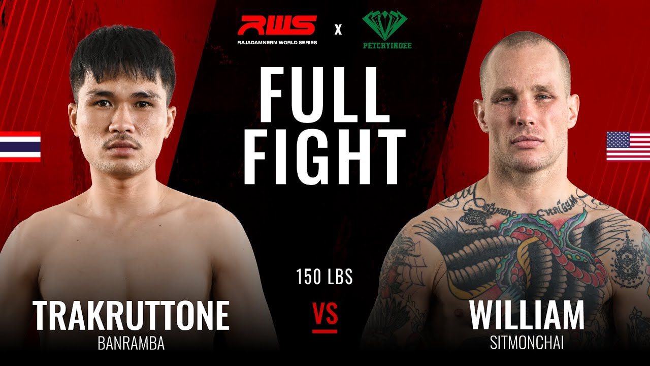 ไฟต์เต็ม Full Fight l ตระกุดโทน vs. วิลเลียม l Trakuttone vs. William l RWS background