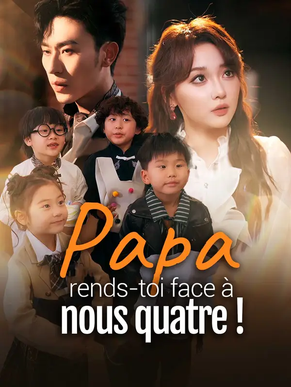 Papa, rends-toi face à nous quatre ! poster