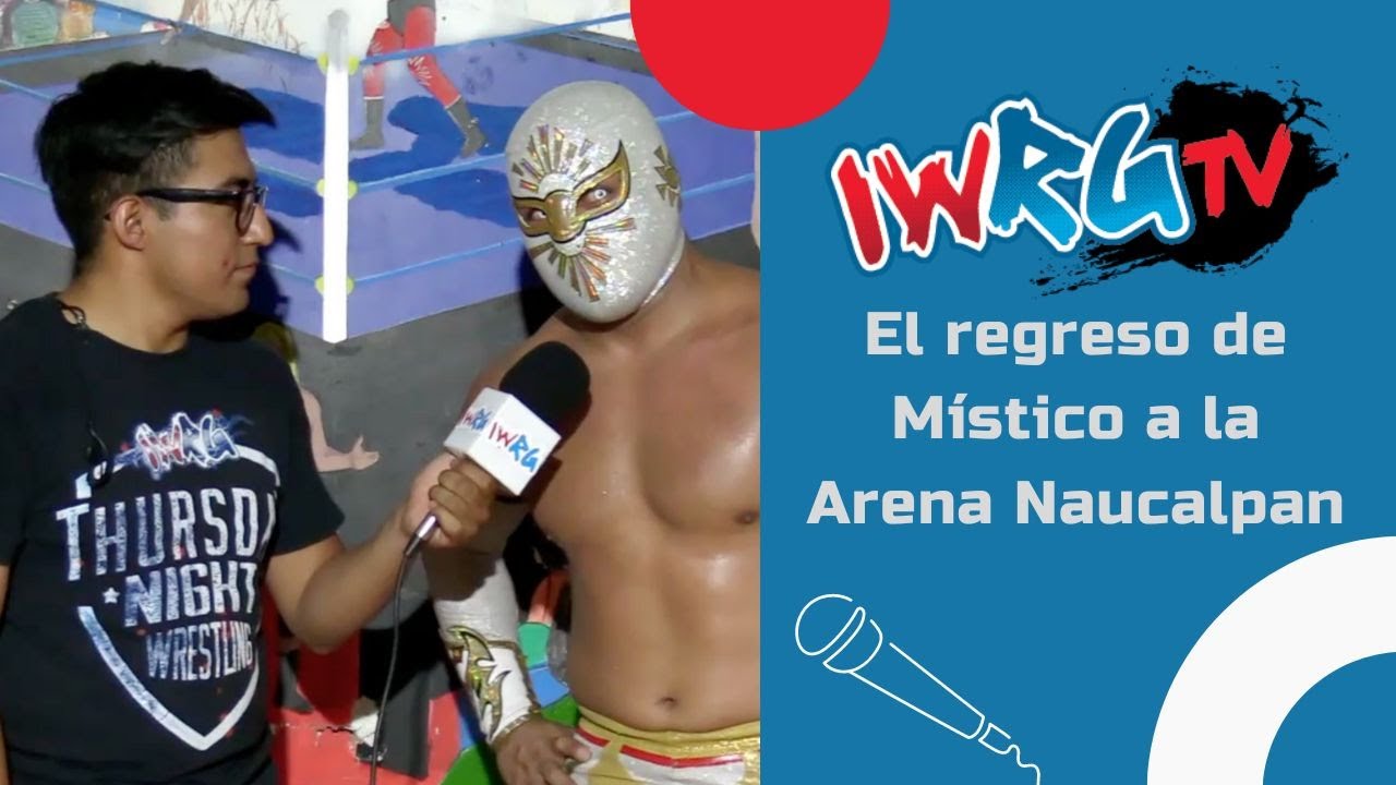 El regreso de Místico a la Arena Naucalpan