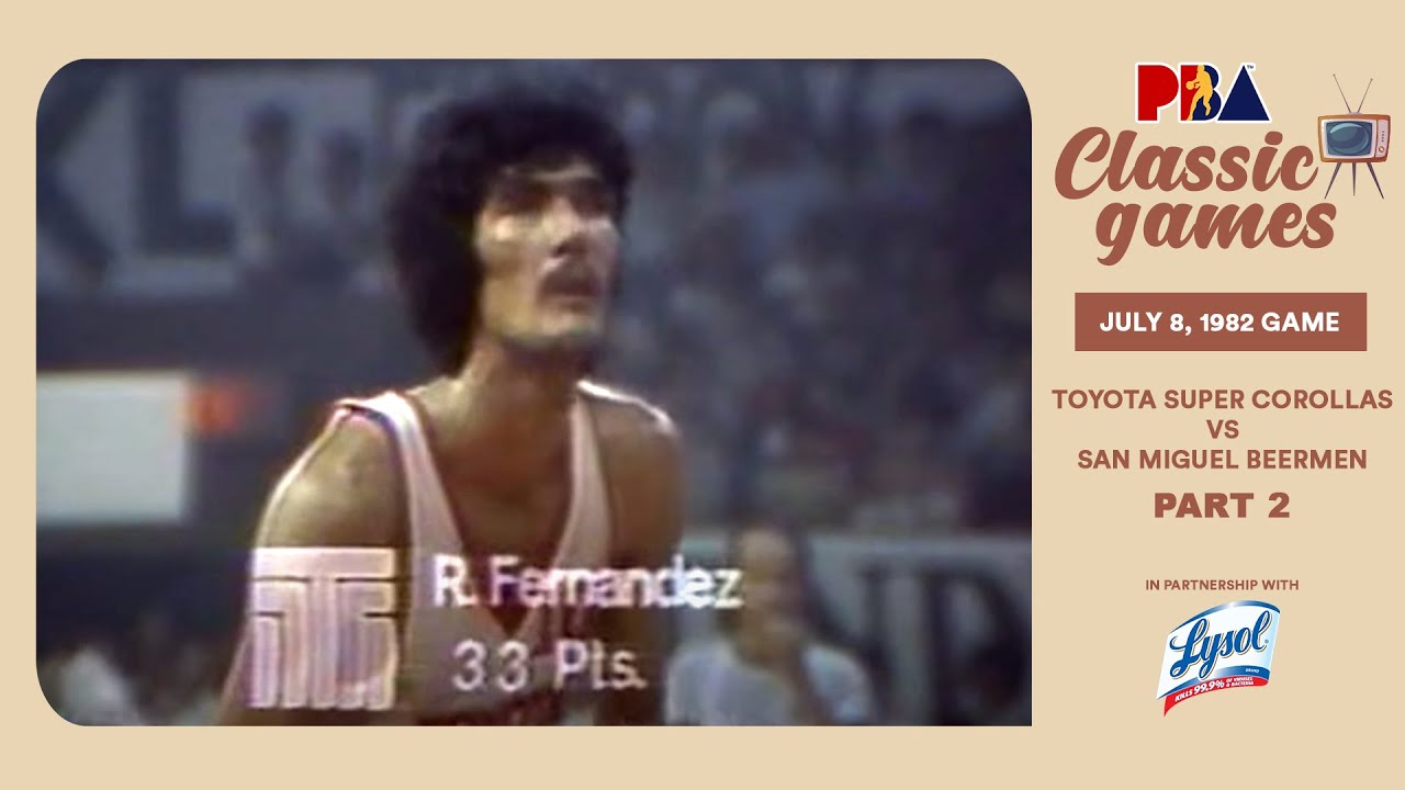 PBA Classic Games: Toyota vs. San Miguel (PART 1) | July 8, 1982